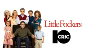 Little fockers and 10cric India